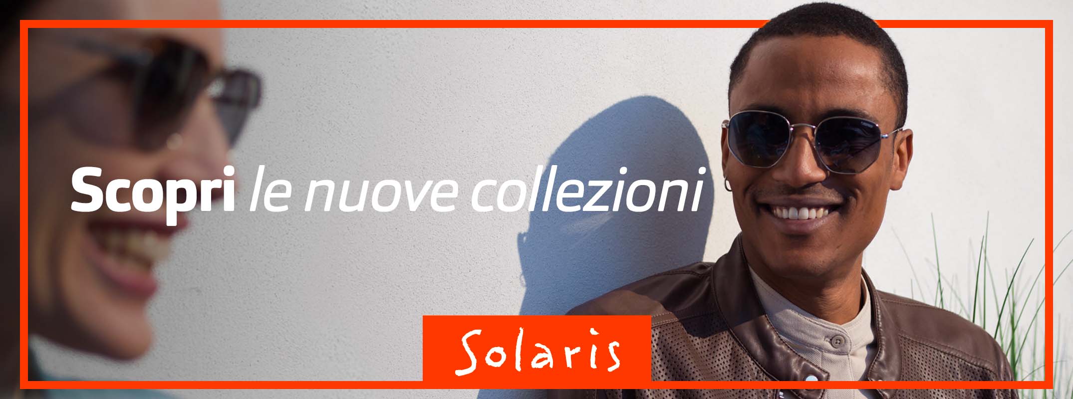 Solaris Occhiali | Solaris Italia | GrandVision