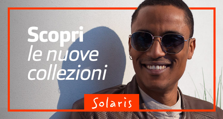 Solaris Occhiali | Solaris Italia | GrandVision